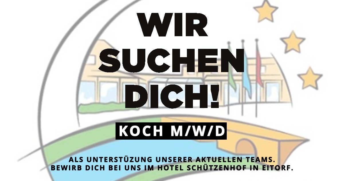 Hotel Schützenhof - Wir suchen Dich - Koch